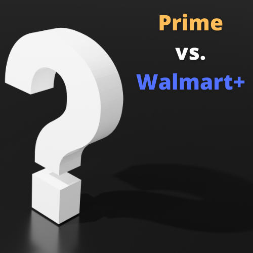 Prime vs. Walmart+ - at Walmart