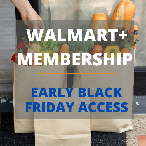 Get Early Access To Walmart's Black Friday Sale with Walmart+