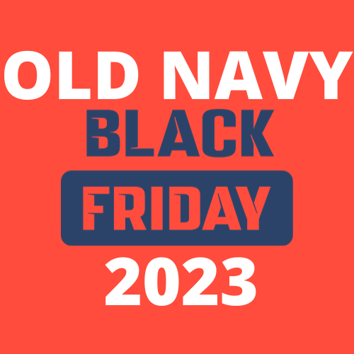 Old Navy Black Friday 2023 Is LIVE!
